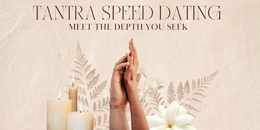 Imagen principal de Tantra Speed Dating Night | Heterosexuals, Ages 30-45