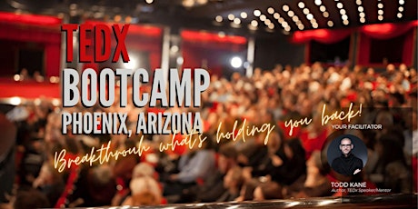 TEDx BOOTCAMP - Phoenix,AZ