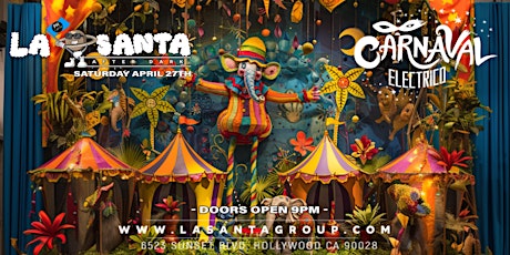 La Santa After Dark x Reggaetonlandia Present: Carnaval Electrico - 9PM