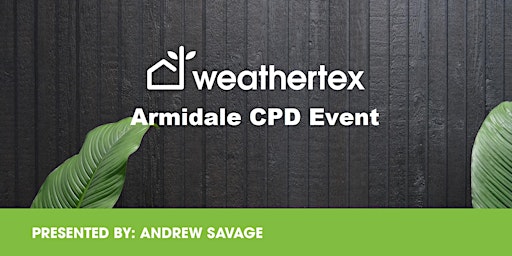 Primaire afbeelding van Weathertex is coming to Armidale - CPD Training Event