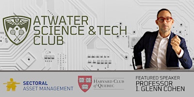 Imagen principal de Atwater Science & Tech Club - Harvard Law School Professor I. Glenn Cohen