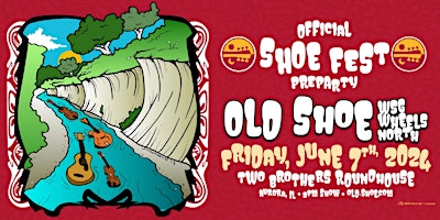 Imagem principal do evento Shoe Fest 2024 Preparty - Old Shoe wsg Wheels North at Two Brothers
