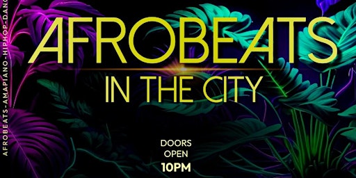 Imagem principal de Afrobeats In the City-Presented By Today Africa