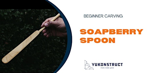 Imagem principal do evento Beginner Carving: Soapberry Spoon