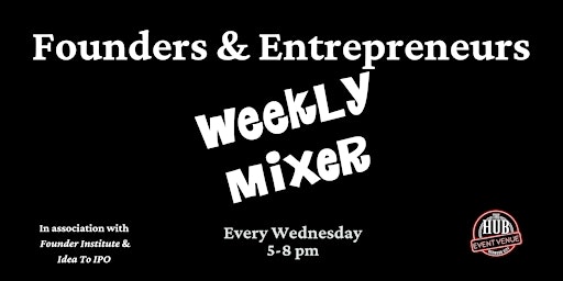 Image principale de Founders and Entrepreneurs Weekly Mixer