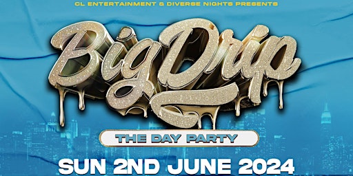 Imagen principal de BIG DRIP - Day Party