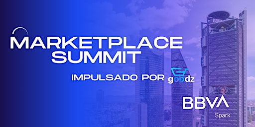 Marketplace Summit 2024  Impulsado por Goodz primary image