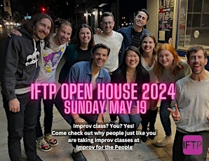 IFTP Improv Open House 2024