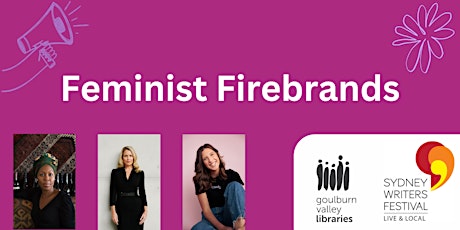 SWF - Live & Local - Feminist Firebrands at Yarrawonga Library