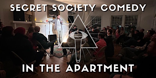Imagem principal do evento Secret Society Comedy In The Apartment