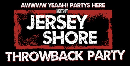 Jersey Shore Throwback Party
