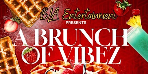 Image principale de A BRUNCH OF VIBEZ