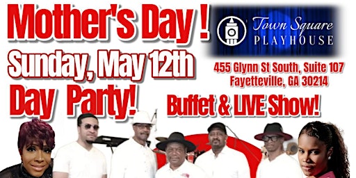 Imagem principal de FAYETTEVILLE Sunday May 12th Mother's DAY! Day Party! Buffet & Live Show!