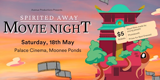 Spirited Away Movie Night + Valley Youth's 3rd Annual Short Film Fest! primary image