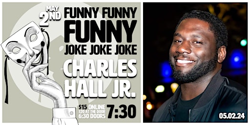 Imagem principal do evento Funny Funny Funny Joke Joke Joke - Charles Hall Jr - LIVE Stand-Up Comedy