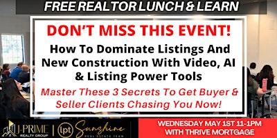 Imagem principal do evento FREE REALTOR LUNCH & LEARN [DOMINATE LISTINGS AND NEW CONSTRUCTION]