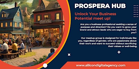 PROSPERA HUB  Unlock Your Business Potential meet up!