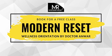 Modern Reset Wellness Orientation by Dr. Anwar