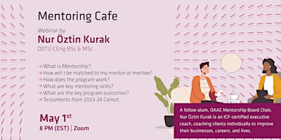 OAAC Share Your Knowledge Series: Mentoring Cafe - Nur Öztin Kurak primary image