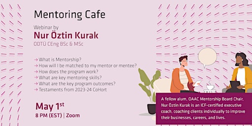 Hauptbild für OAAC Share Your Knowledge Series: Mentoring Cafe - Nur Öztin Kurak