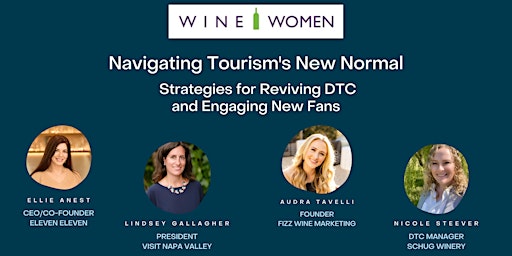 Primaire afbeelding van WINE WOMEN Presents: Navigating Tourism's New Normal