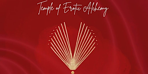 Imagem principal do evento Temple of Erotic Alchemy