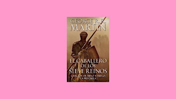 Primaire afbeelding van download [ePub]] El caballero de los Siete Reinos (The Tales of Dunk and Eg