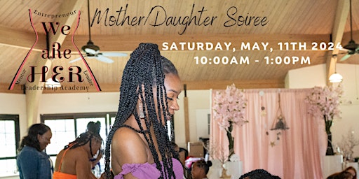 Join us for an unforgettable Mother-Daughter Soiree May 11th, 2024  primärbild