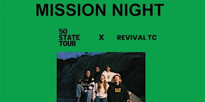 FiftyStateTour x RevivalTC Missions Night primary image