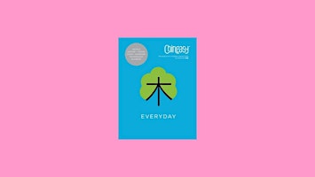 Image principale de [PDF] DOWNLOAD Chineasy Everyday: Learning Chinese Through Its Culture by S