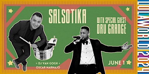 Salsa Saturday: Salsotika  w Dru Grange + DJ Van Gogh + Oscar Naranjo primary image