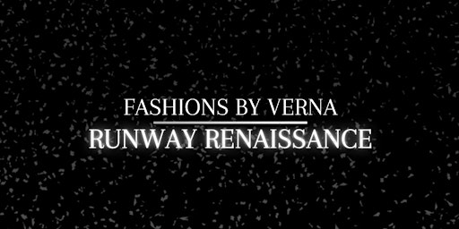 Fashions By Verna : Runway Renaissance  primärbild