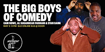 Imagem principal do evento The Big Boys of Comedy wsg Tom Massey LIVE at The Independent Comedy Club!