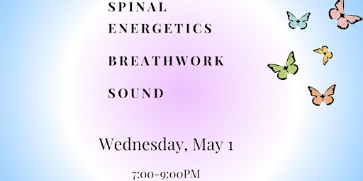 Spinal Energetics with  Breathwork & Soundbath primary image