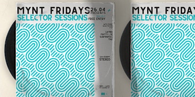 Immagine principale di Mynt Fridays: Selector Sessions | FREE ENTRY | 26.04.24 
