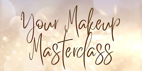 Your Makeup Masterclass