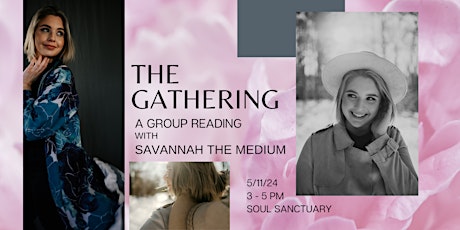 The Gathering: A Group Reading with Savannah the Medium