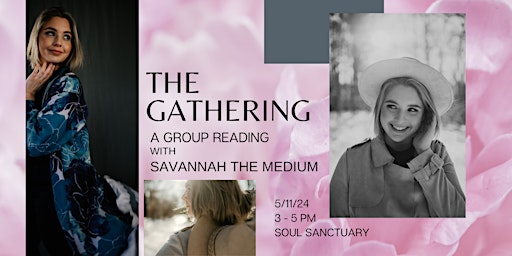 Hauptbild für The Gathering: A Group Reading with Savannah the Medium