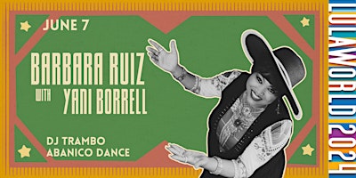 Immagine principale di Barbara Ruiz + Yani Borrell  + DJ Rambo + Abanico Dance 