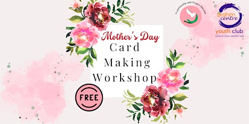 Mother’s Day Card Making (For 13 to 18 Yr Olds) - NT20240511HCI primary image