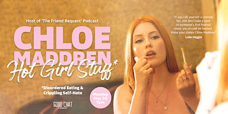 Chloe Maddren | Hot Girl Stuff (Disordered Eating & Crippling Self-Hate)