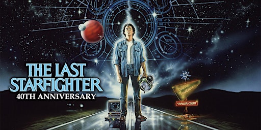 Imagem principal do evento The Last Starfighter: 40th Anniversary