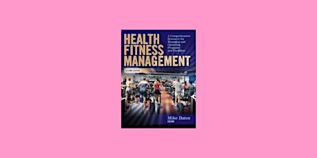 download [Pdf] Health Fitness Management: A Comprehensive Resource for Mana