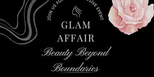 Primaire afbeelding van Glam Affair; Beauty Beyond Boundaries