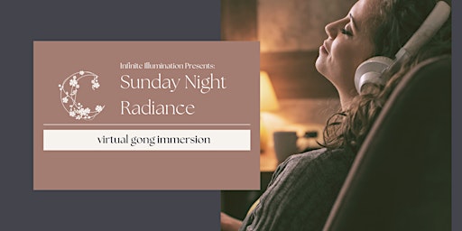 Hauptbild für Sunday Night Radiance: Virtual Gong Immersion