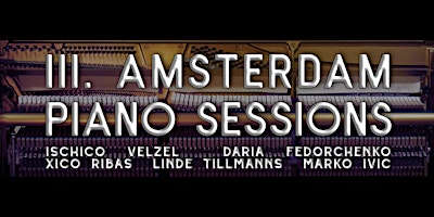 Imagen principal de III. Amsterdam Piano Sessions