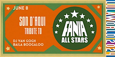 Primaire afbeelding van Fania All Stars Tribute by Son D'Aqui + DJ Van Gogh + Baila B!