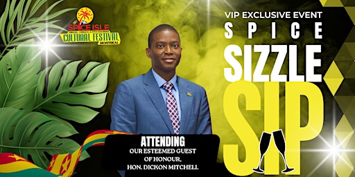Primaire afbeelding van SICDAQ -SPICE, SIZZLE & SIP- A VIP EVENT WITH PM, HON.DICKON MITCHELL