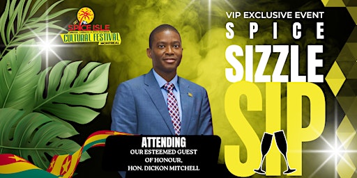 Imagem principal de SICDAQ -SPICE, SIZZLE & SIP- A VIP EVENT WITH PM, HON.DICKON MITCHELL