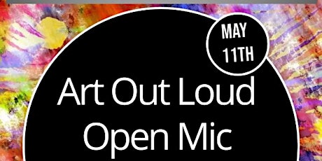 Imagem principal do evento Art Out Loud Open Mic Variety Show